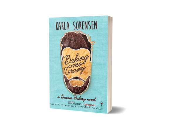 BOOK: Baking Me Crazy by Karla Sorensen - SPECIAL EDITION
