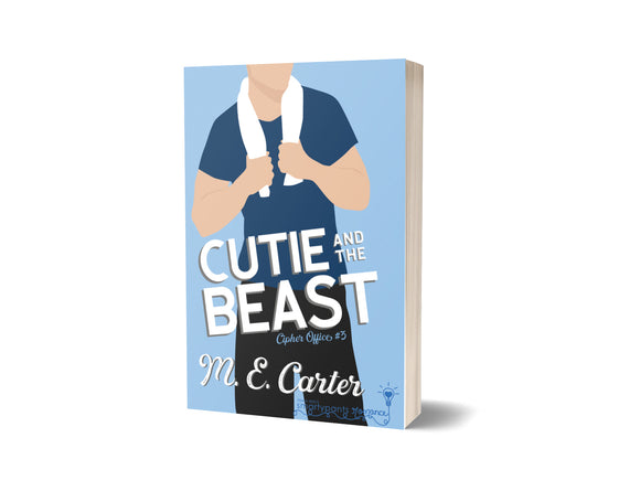 BOOK: Cutie and the Beast by M.E. Carter - SIGNED