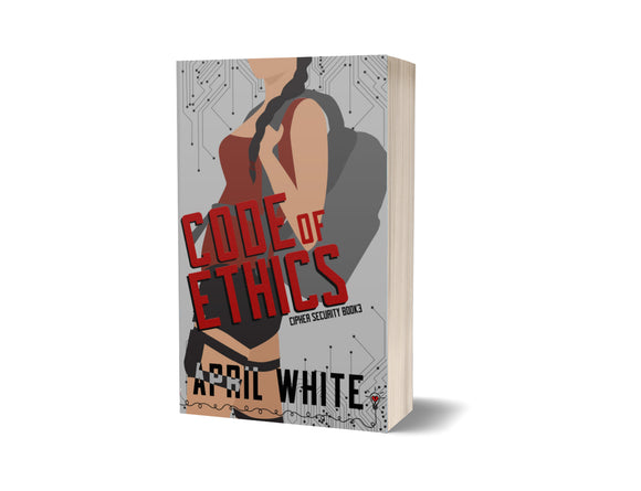 BOOK:  Code of Ethics by April White - SIGNED