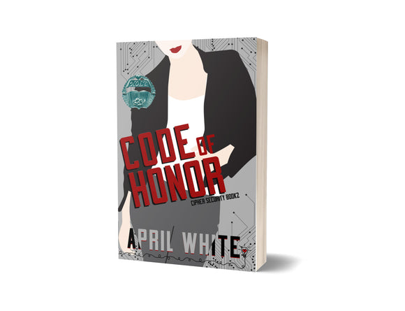 BOOK:  Code of Honor by April White - SIGNED