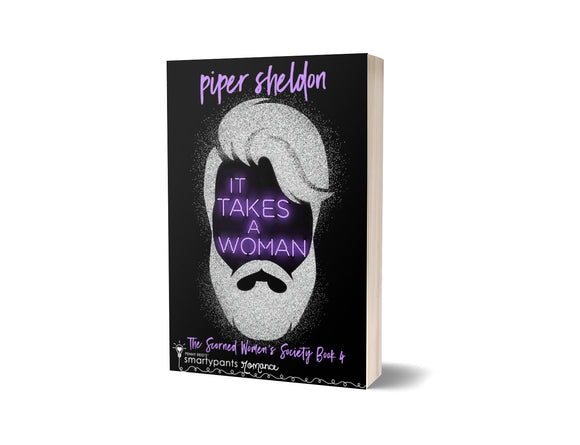 BOOK:  It Takes A Woman by Piper Sheldon-  SIGNED