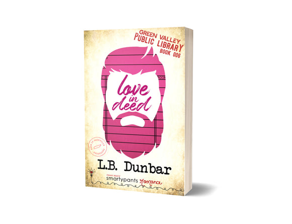 BOOK:  Love In Deed by L B Dunbar-  SIGNED