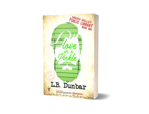 BOOK:  Love In A Pickle by L B Dunbar-  SIGNED