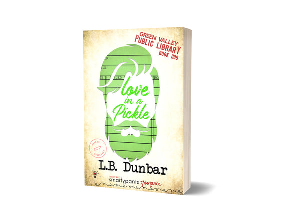 BOOK:  Love In A Pickle by L B Dunbar-  SIGNED