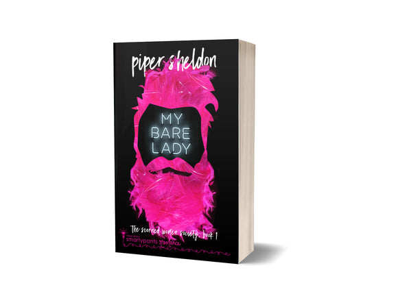 BOOK:  My Bare Lady by Piper Sheldon-  SIGNED